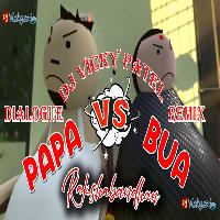 Papa Vs Bua Rakshabandhan Make Joke Comptition Beat Remix 2022 - Dj Vicky Patel